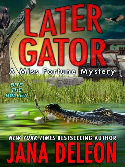Title details for Later Gator by Jana DeLeon - Wait list